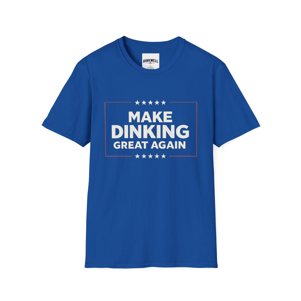 Make Dinking Great Again T-Shirt