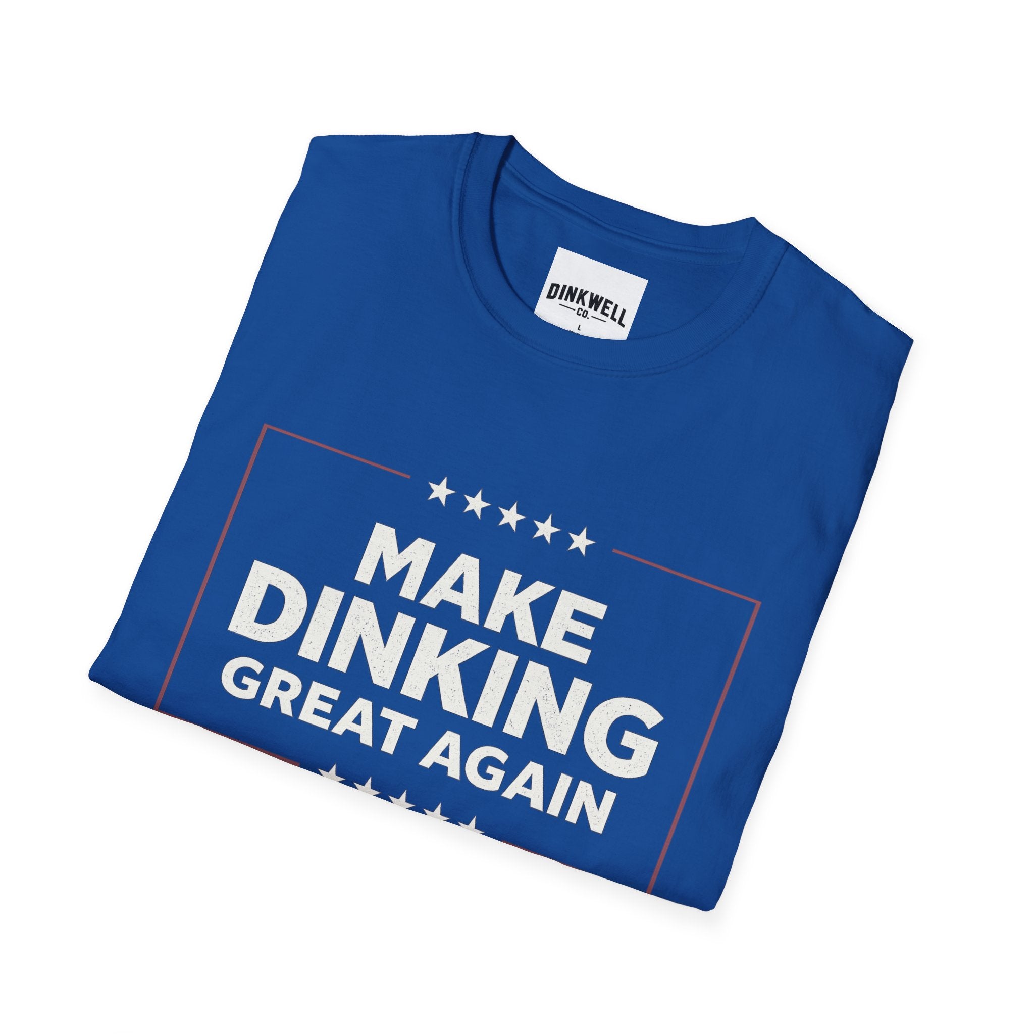 Make Dinking Great Again T-Shirt